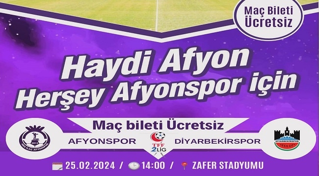 Afyonspor - Diyarbekirspor maçında biletler ücretsiz!..