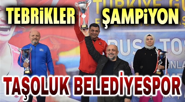 Tebrikler Şampiyon Taşoluk Belediyespor güreş takımı!..