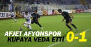 AFJET AFYONSPOR KUPAYA VEDA ETTİ:0-1